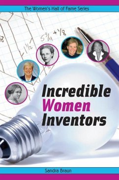 Incredible Women Inventors - Braun, Sandra