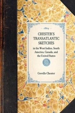 Chester's Transatlantic Sketches - Chester, Greville