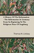 A History Of The Reformation - The... - Bild 1