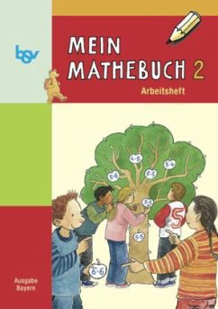 2. Schuljahr, Arbeitsheft / Mein Mathebuch, Ausgabe B Grundschule Bayern Bd.2