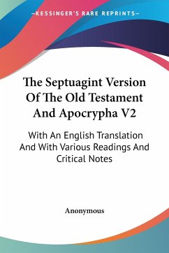 The Septuagint Version Of The Old Testament And Apocrypha V2 - Anonymous