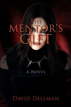 The Mentor's Gift - Dellman, David