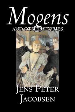 Mogens and Other Stories by Jens Peter Jacobsen, Fiction, Short Stories, Classics, Literary - Jacobsen, Jens Peter