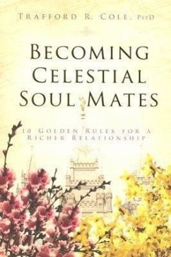 Becoming Celestial Soul Mates - Cole, Trafford R