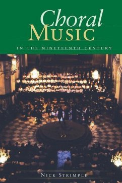 Choral Music in the Nineteenth Century - Strimple, Nick