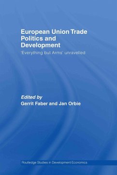 European Union Trade Politics and Development - Faber, Gerrit / Orbie, Jan (eds.)