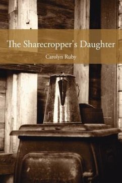 The Sharecropper's Daughter - Ruby, Carolyn