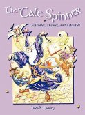 Tale Spinner: Folktales, Themes, and Activities