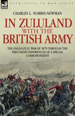 Cover In Zululand with the British Army - The Anglo-Zulu war of 1879 through the first-hand experiences of a special correspondent