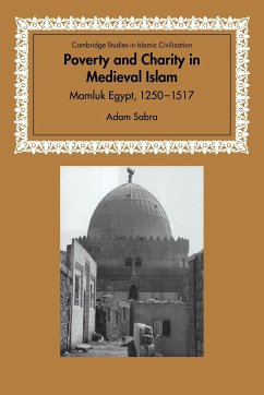 Poverty and Charity in Medieval Islam - Sabra, Adam