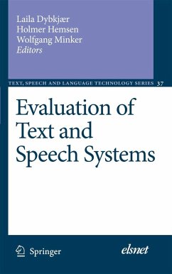 Evaluation of Text and Speech Systems - Dybkjaer, Laila / Hemsen, Holmer / Minker, Wolfgang (eds.)