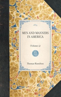 MEN AND MANNERS IN AMERICA~(Volume 2) - Thomas Hamilton