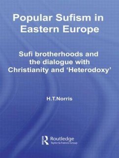 Popular Sufism in Eastern Europe - Norris, H T