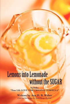 Lemons Into Lemonade Without the Sugar