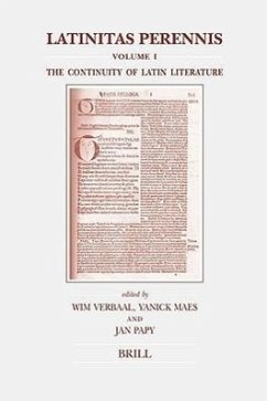 Latinitas Perennis. Volume I: The Continuity of Latin Literature