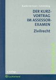 Der Kurzvortrag im Assessorexamen - Zivilrecht