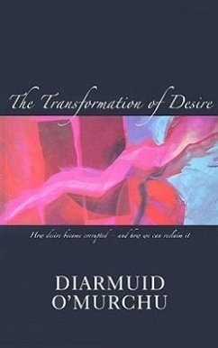 The Transformation of Desire - O'Murchu, Diarmuid