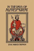 In the Days of Alfred the Great (Yesterday's Classics)