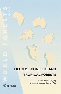 Extreme Conflict and Tropical Forests - De Jong, Wil / Donovan, Deanna / Abe, Ken-ichi (eds.)