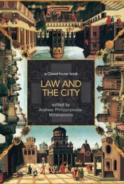 Law and the City - Philippopoulos-Mihalopoulos, Andreas (ed.)