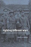 Fighting Different Wars Fighting Different Wars