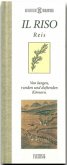 Il Riso, Reis