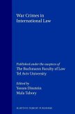 War Crimes in International Law: Published Under the Auspices of the Buchmann Faculty of Law, Tel Aviv University