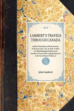 Lambert's Travels Through Canada - Lambert, John