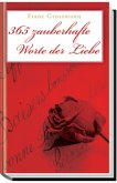 365 zauberhafte Worte der Liebe