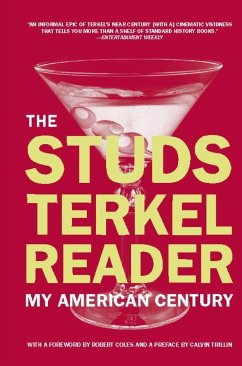 The Studs Terkel Reader - Terkel, Studs