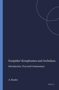 Euripides' Kresphontes and Archelaos - Harder, A.