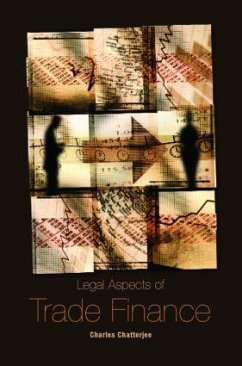 Legal Aspects of Trade Finance - Chatterjee, Charles