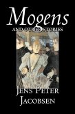 Mogens and Other Stories by Jens Peter Jacobsen, Fiction, Short Stories, Classics, Literary