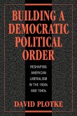 Building a Democratic Political Order