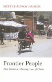 Frontier People: Han Settlers in Minority Areas of China