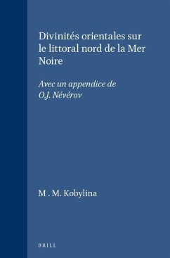 Divinités Orientales Sur Le Littoral Nord de la Mer Noire - Kobylina, M M