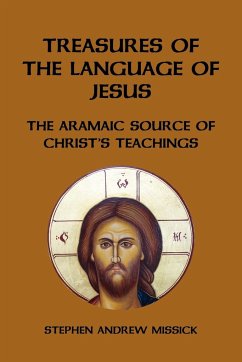 Treasures of the Language of Jesus - Missick, Stephen Andrew