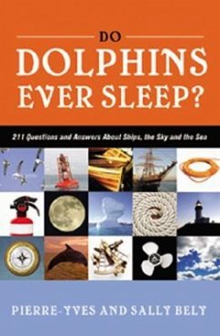 Do Dolphins Ever Sleep? - Bely, Pierre-Yves; Bely, Sally