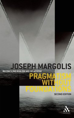 Pragmatism without Foundations 2nd ed - Margolis, Joseph