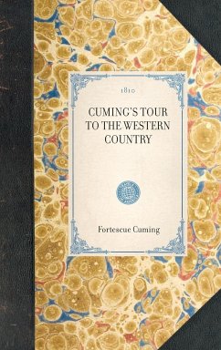 Cuming's Tour to the Western Country - Cuming, Fortescue