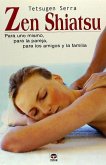 Zen shiatsu : para uno mismo, para la pareja, para los amigos y la familia