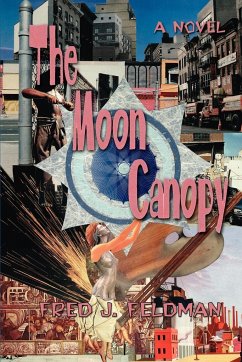 The Moon Canopy - Feldman, Fred J