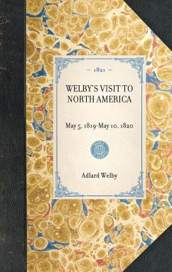 Welby's Visit to North America - Welby, Adlard