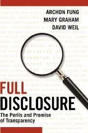 Full Disclosure - Fung, Archon; Graham, Mary; Weil, David