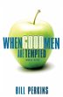 The When Good Men Are Tempted - Bild 1
