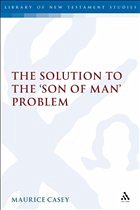 Cover The Solution to the 'Son of Man' Problem