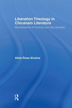 Liberation Theology in Chicana/o Literature - Alvarez, Alma Rosa