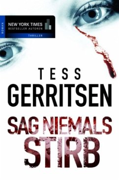 Sag niemals STIRB - Gerritsen, Tess