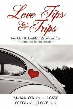 Love Tips & Trips For Gay & Lesbian Relationships - O'Mara, Michele