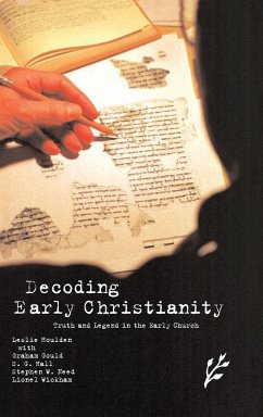 Decoding Early Christianity - Houlden, Leslie; Gould, Graham; Hall, Stuart
